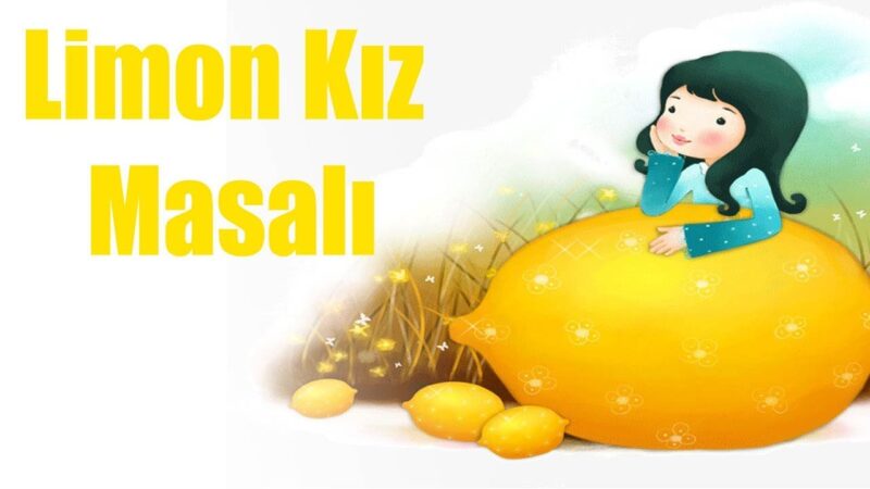 LİMON KIZ MASALI