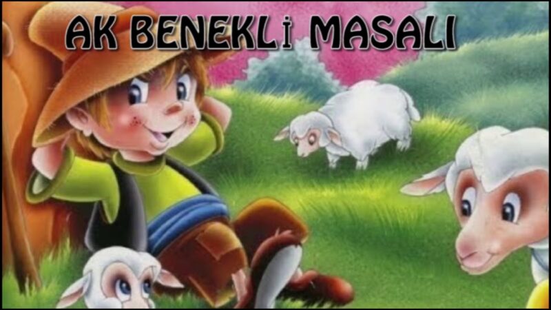 AK BENEKLİ MASALI